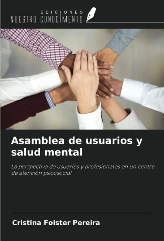 Asamblea de usuarios y salud mental: La perspectiva de usuarios y profesionales en un centro de atención psicosocial