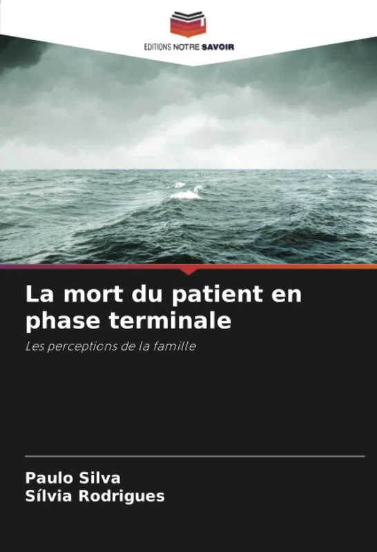 La mort du patient en phase terminale: Les perceptions de la famille