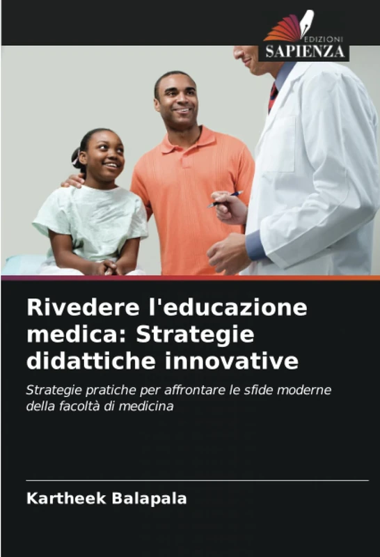 Rivedere l'educazione medica: Strategie didattiche innovative: Strategie pratiche per affrontare le sfide moderne della facoltà di medicina