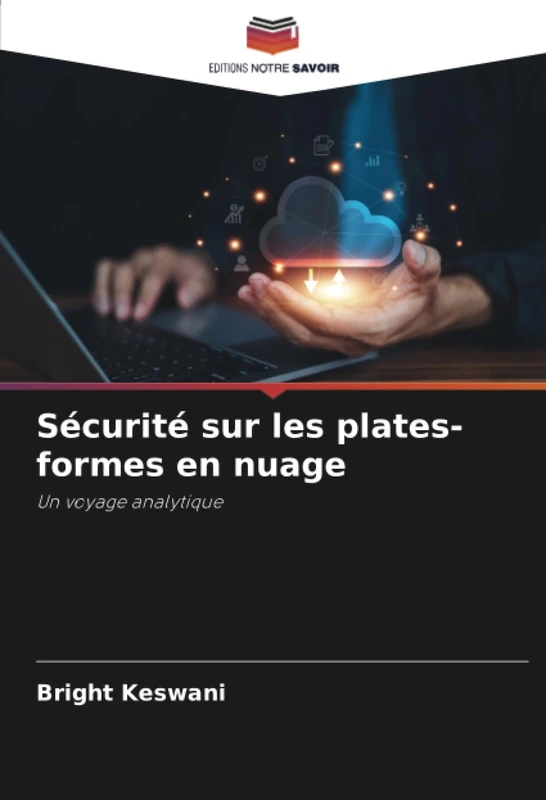 Sécurité sur les plates-formes en nuage: Un voyage analytique