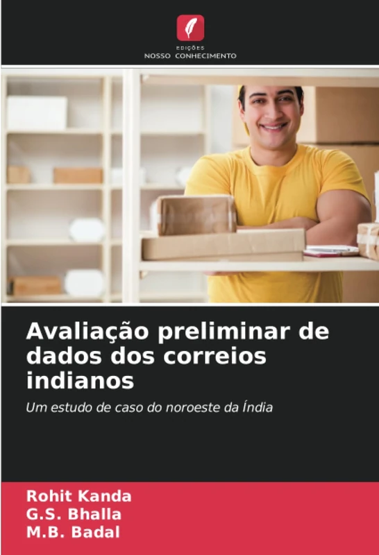 Avaliação preliminar de dados dos correios indianos: Um estudo de caso do noroeste da Índia