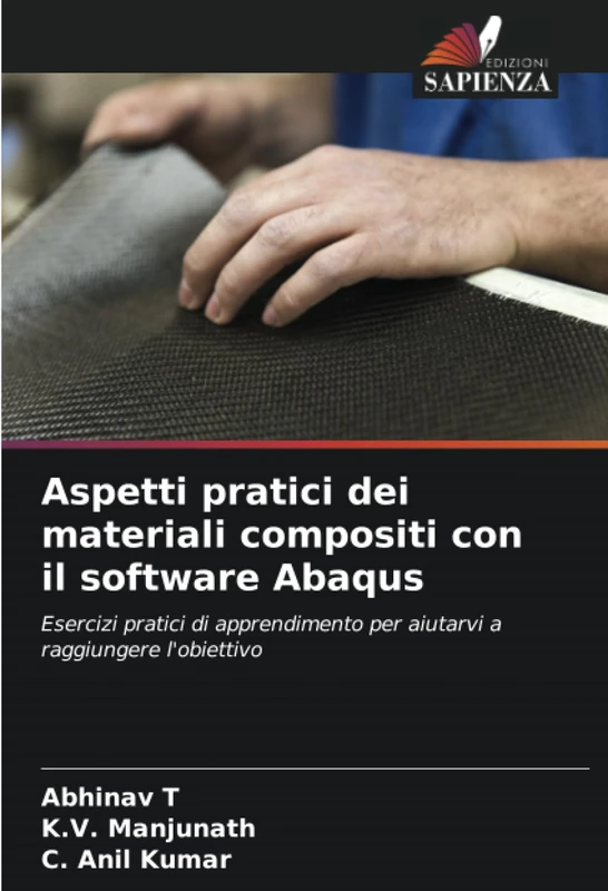 Aspetti pratici dei materiali compositi con il software Abaqus: Esercizi pratici di apprendimento per aiutarvi a raggiungere l'obiettivo - Image 1