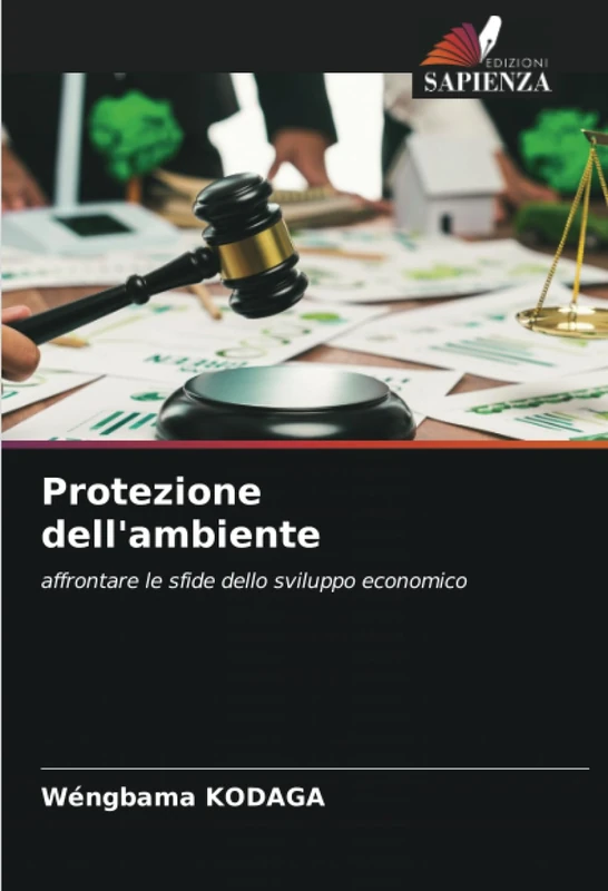 Protezione dell'ambiente: affrontare le sfide dello sviluppo economico
