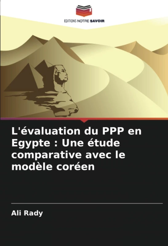 L'évaluation du PPP en Egypte : Une étude comparative avec le modèle coréen