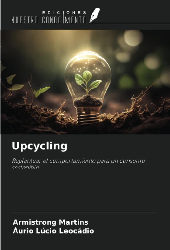 Upcycling: Replantear el comportamiento para un consumo sostenible