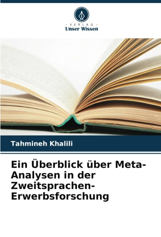 Ein Überblick über Meta-Analysen in der Zweitsprachen-Erwerbsforschung