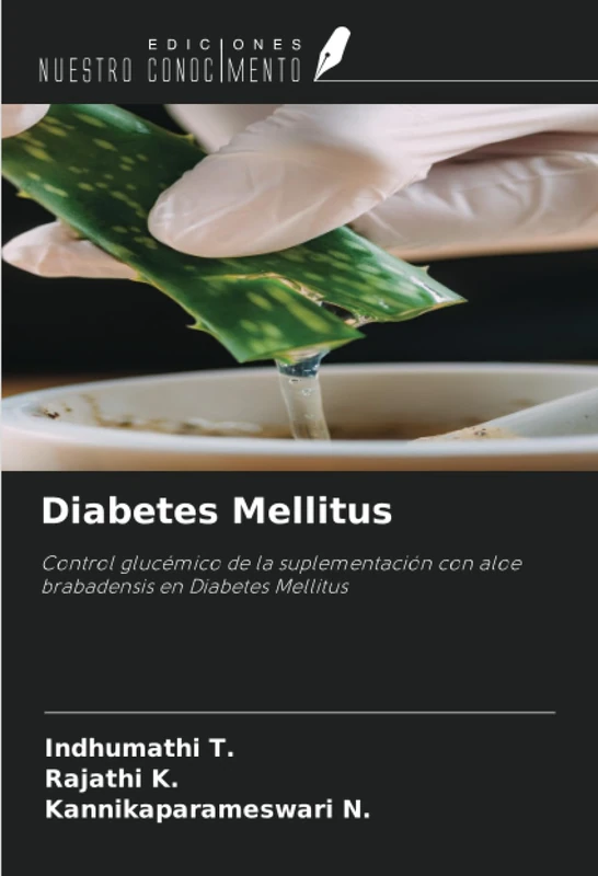 Diabetes Mellitus: Control glucémico de la suplementación con aloe brabadensis en Diabetes Mellitus