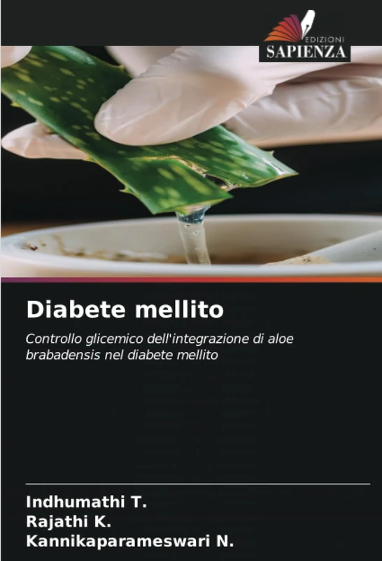 Diabete mellito: Controllo glicemico dell'integrazione di aloe brabadensis nel diabete mellito