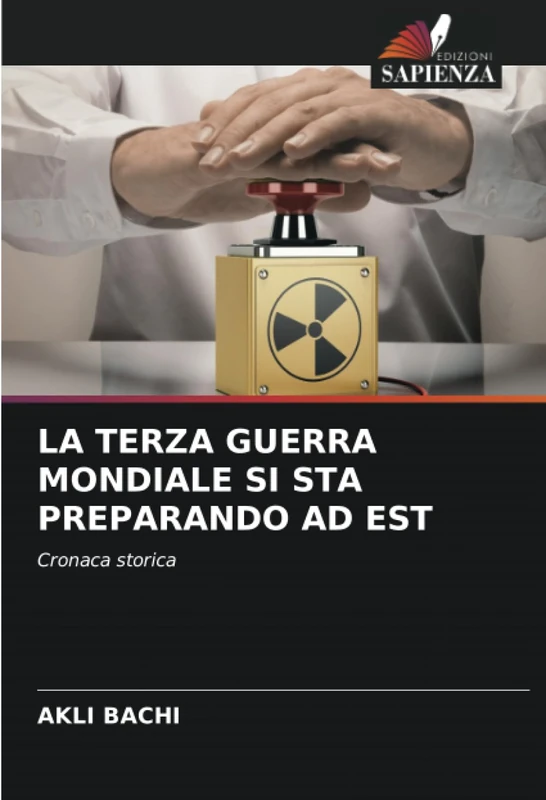 LA TERZA GUERRA MONDIALE SI STA PREPARANDO AD EST: Cronaca storica