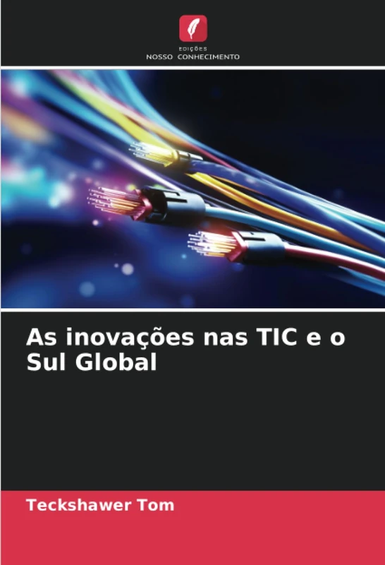 As inovações nas TIC e o Sul Global