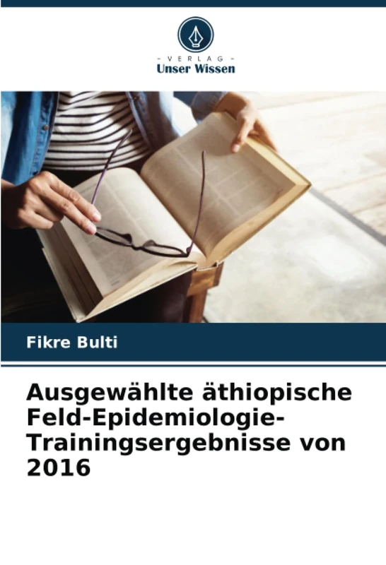Ausgewählte äthiopische Feld-Epidemiologie-Trainingsergebnisse von 2016