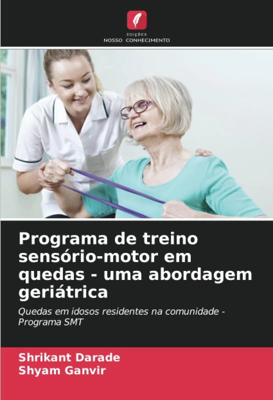 Programa de treino sensório-motor em quedas - uma abordagem geriátrica: Quedas em idosos residentes na comunidade - Programa SMT - Image 1