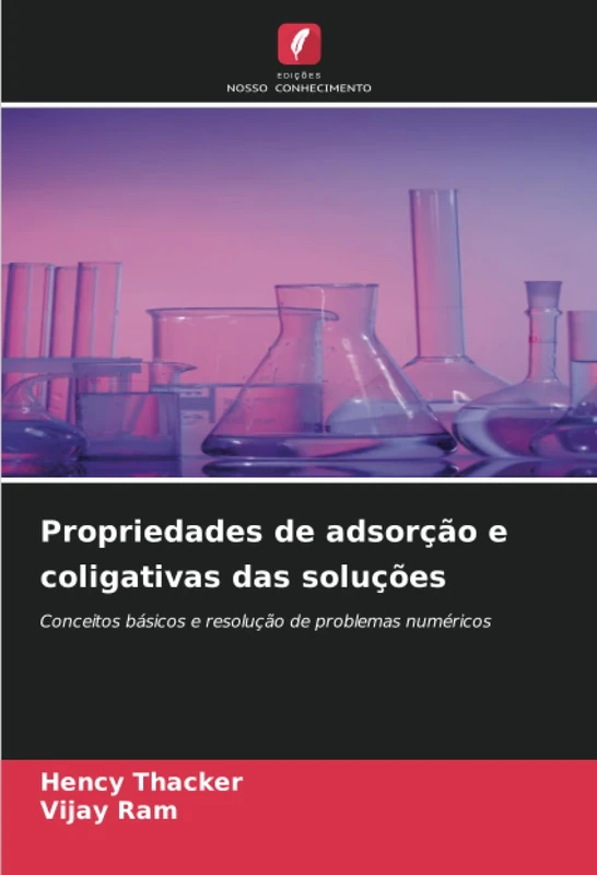 Propriedades de adsorção e coligativas das soluções: Conceitos básicos e resolução de problemas numéricos