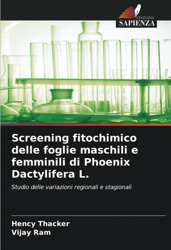 Screening fitochimico delle foglie maschili e femminili di Phoenix Dactylifera L.: Studio delle variazioni regionali e stagionali