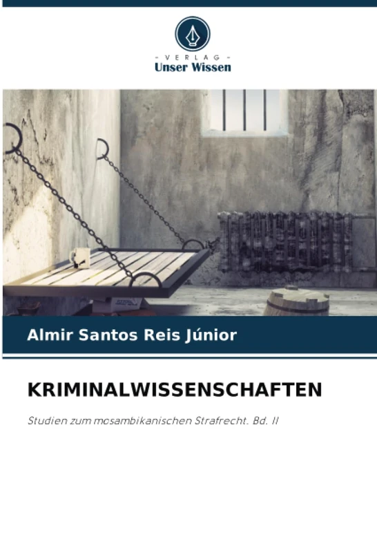 KRIMINALWISSENSCHAFTEN: Studien zum mosambikanischen Strafrecht. Bd. II - Image 1