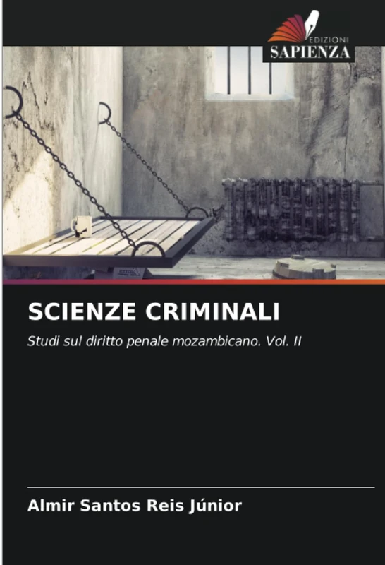 SCIENZE CRIMINALI: Studi sul diritto penale mozambicano. Vol. II