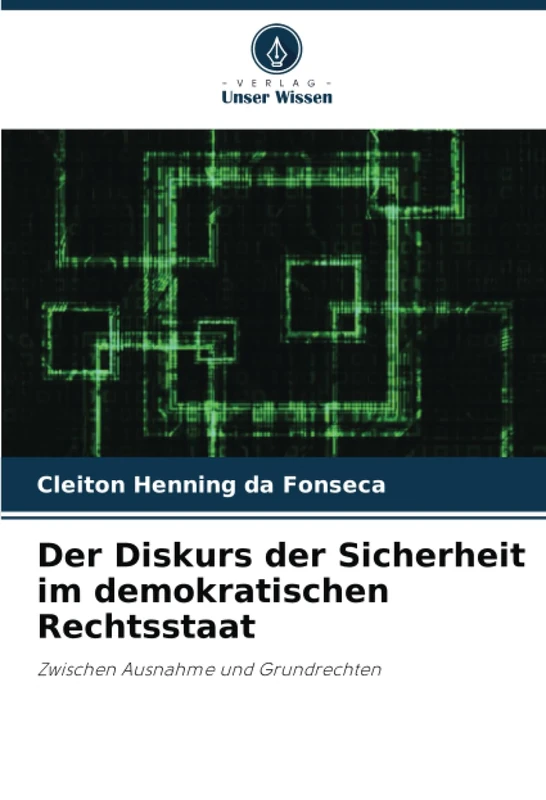 Der Diskurs der Sicherheit im demokratischen Rechtsstaat: Zwischen Ausnahme und Grundrechten - Image 1