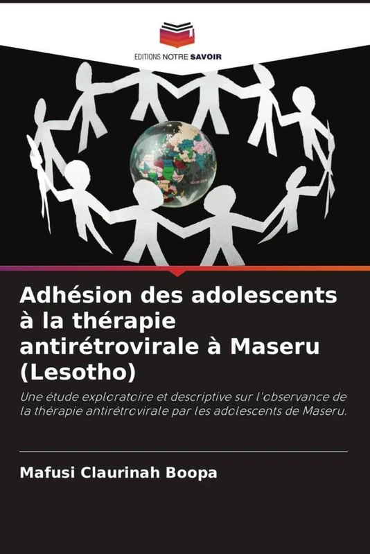 Adhésion des adolescents à la thérapie antirétrovirale à Maseru (Lesotho): Une étude exploratoire et descriptive sur l'observance de la thérapie antirétrovirale par les adolescents de Maseru. - Image 1
