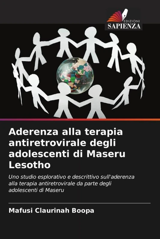 Aderenza alla terapia antiretrovirale degli adolescenti di Maseru Lesotho: Uno studio esplorativo e descrittivo sull'aderenza alla terapia antiretrovirale da parte degli adolescenti di Maseru - Image 1