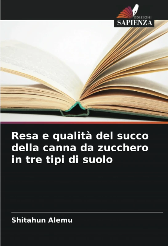 Resa e qualità del succo della canna da zucchero in tre tipi di suolo