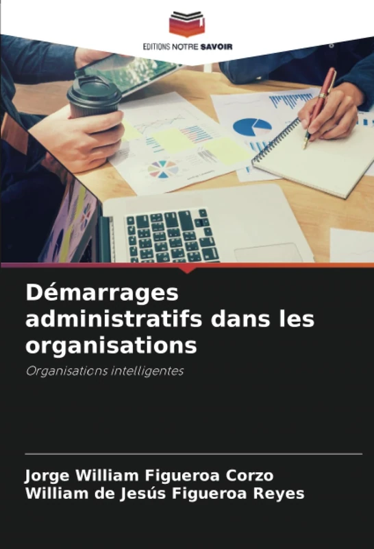 Démarrages administratifs dans les organisations: Organisations intelligentes - Image 1