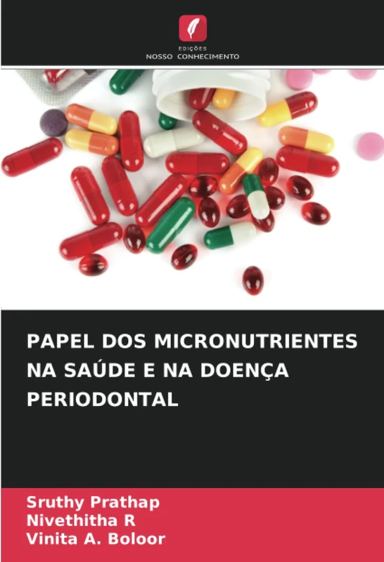 PAPEL DOS MICRONUTRIENTES NA SAÚDE E NA DOENÇA PERIODONTAL