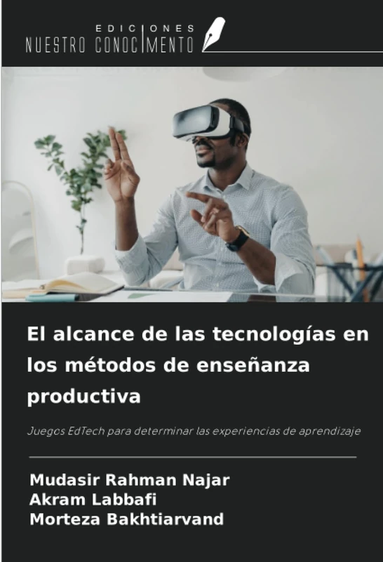 El alcance de las tecnologías en los métodos de enseñanza productiva: Juegos EdTech para determinar las experiencias de aprendizaje
