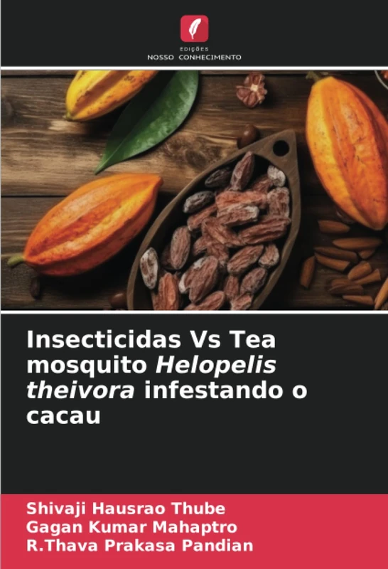 Insecticidas Vs Tea mosquito Helopelis theivora infestando o cacau