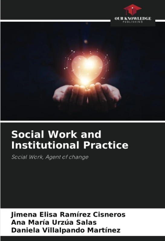 Social Work and Institutional Practice: Social Work, Agent of change