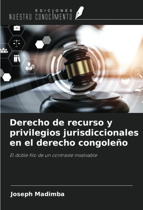 Derecho de recurso y privilegios jurisdiccionales en el derecho congoleño: El doble filo de un contraste insalvable