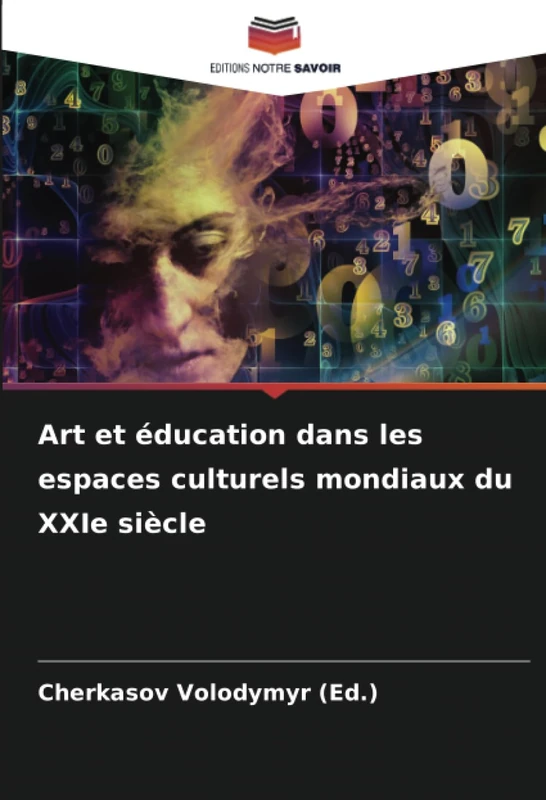 Art et éducation dans les espaces culturels mondiaux du XXIe siècle