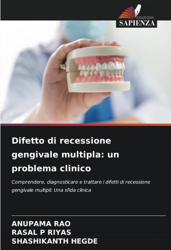 Difetto di recessione gengivale multipla: un problema clinico: Comprendere, diagnosticare e trattare i difetti di recessione gengivale multipli: Una sfida clinica