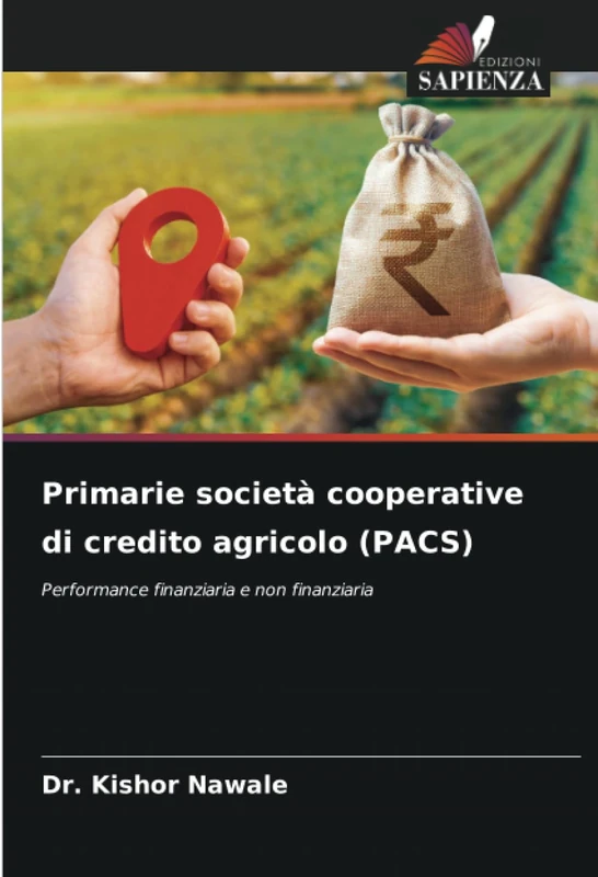 Primarie società cooperative di credito agricolo (PACS): Performance finanziaria e non finanziaria
