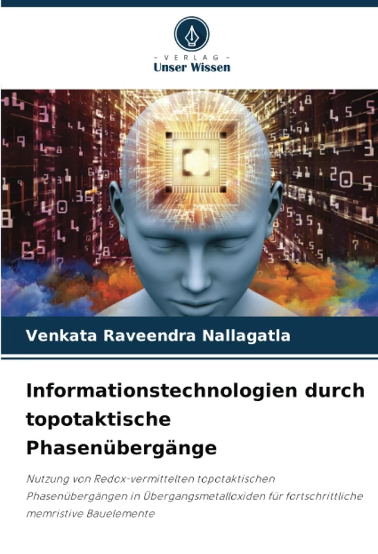 Informationstechnologien durch topotaktische Phasenübergänge: Nutzung von Redox-vermittelten topotaktischen Phasenübergängen in Übergangsmetalloxiden für fortschrittliche memristive Bauelemente - Image 1