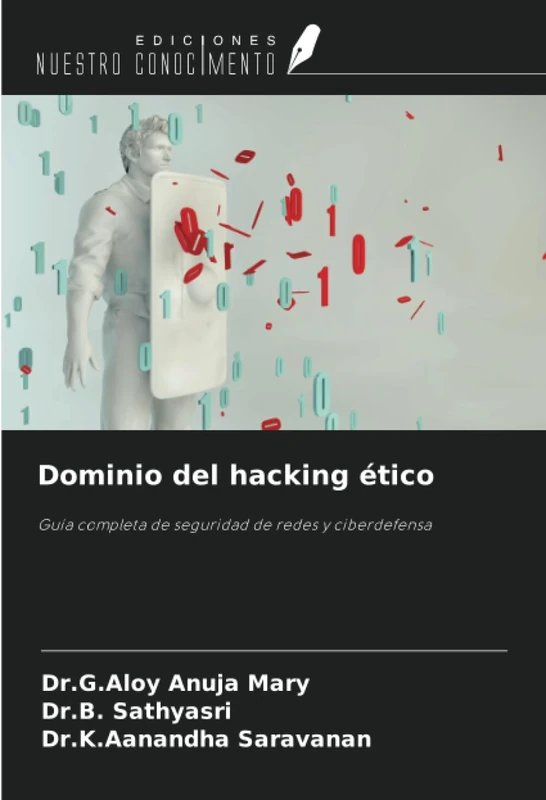 Dominio del hacking ético: Guía completa de seguridad de redes y ciberdefensa
