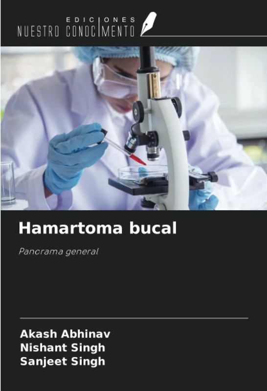 Hamartoma bucal: Panorama general