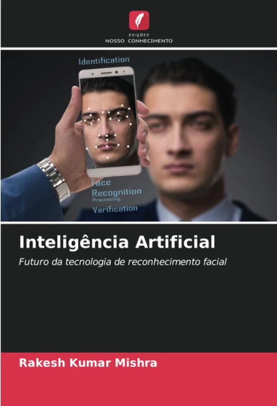 Inteligência Artificial: Futuro da tecnologia de reconhecimento facial