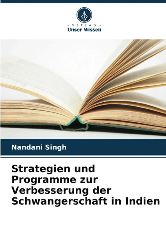 Strategien und Programme zur Verbesserung der Schwangerschaft in Indien