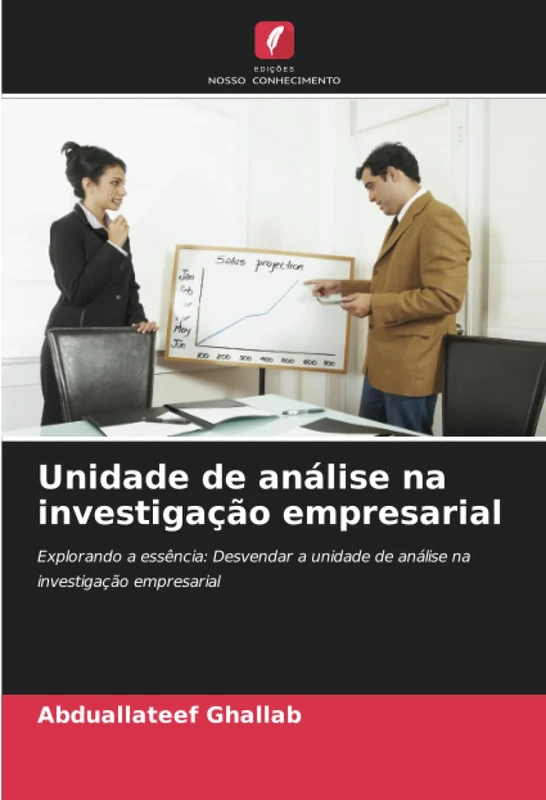 Unidade de análise na investigação empresarial: Explorando a essência: Desvendar a unidade de análise na investigação empresarial - Image 1