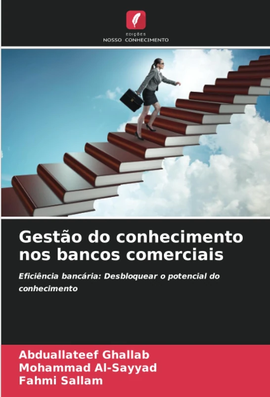 Gestão do conhecimento nos bancos comerciais: Eficiência bancária: Desbloquear o potencial do conhecimento