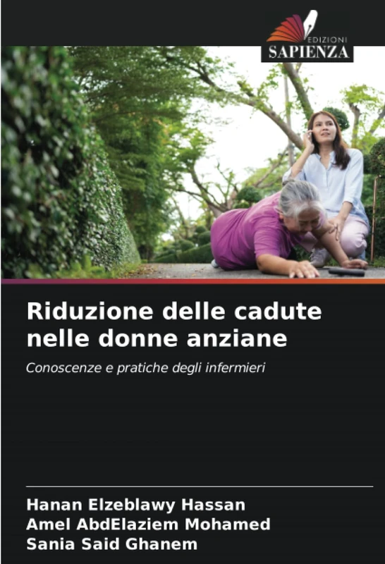 Riduzione delle cadute nelle donne anziane: Conoscenze e pratiche degli infermieri