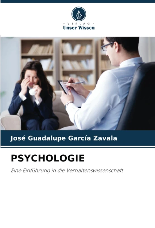 PSYCHOLOGIE: Eine Einführung in die Verhaltenswissenschaft