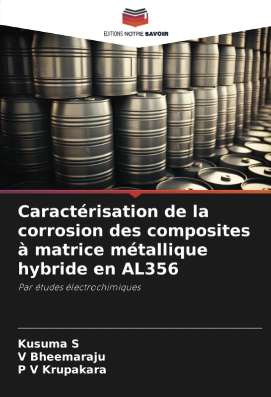 Caractérisation de la corrosion des composites à matrice métallique hybride en AL356: Par études électrochimiques