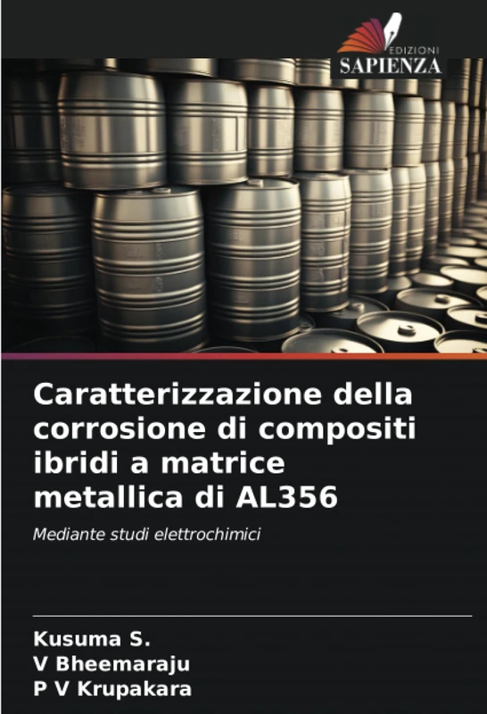 Caratterizzazione della corrosione di compositi ibridi a matrice metallica di AL356: Mediante studi elettrochimici