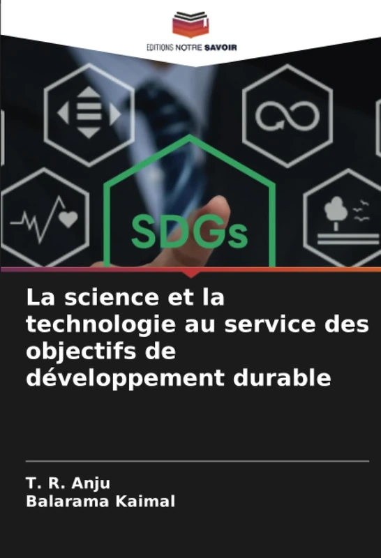 La science et la technologie au service des objectifs de développement durable