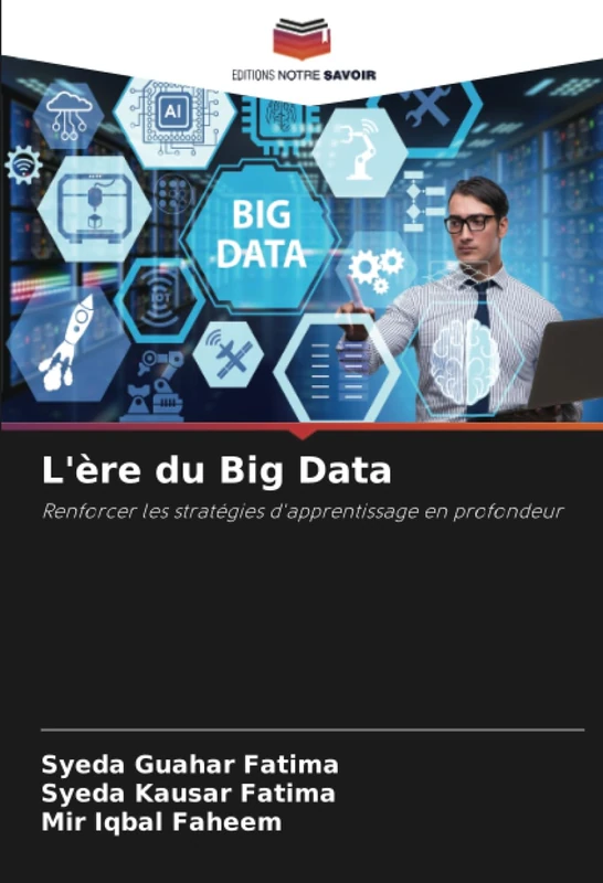 L'ère du Big Data: Renforcer les stratégies d'apprentissage en profondeur