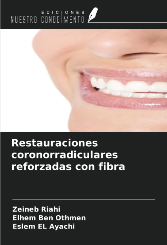 Restauraciones coronorradiculares reforzadas con fibra