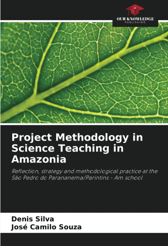 Project Methodology in Science Teaching in Amazonia: Reflection, strategy and methodological practice at the São Pedro do Parananema/Parintins - Am school