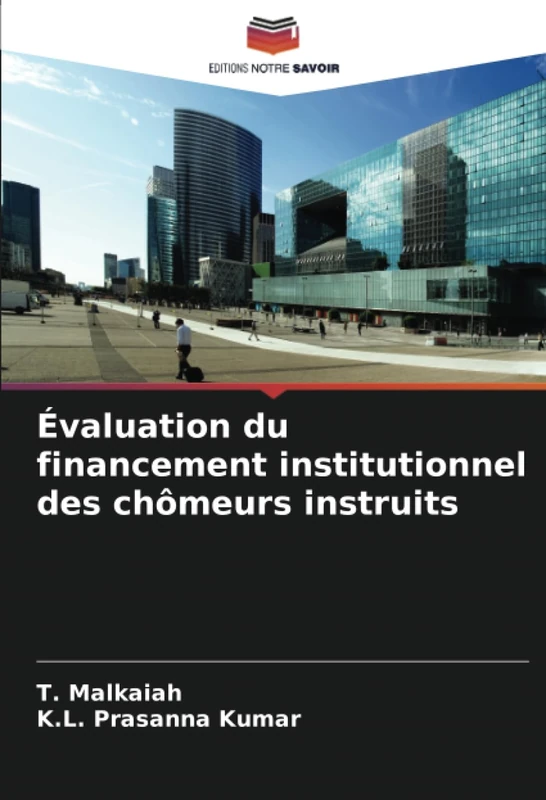 Évaluation du financement institutionnel des chômeurs instruits