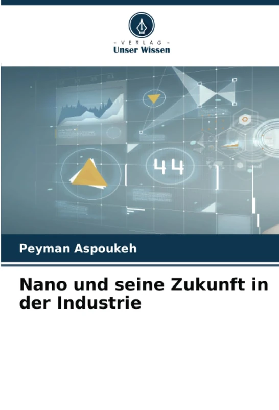 Nano und seine Zukunft in der Industrie